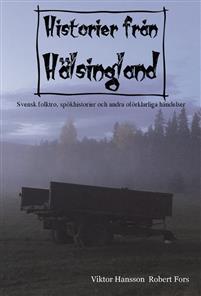 Historier från Hälsingland. Andra upplagan. i gruppen Landshopping.se / Böcker / Kultur & Historia  hos Landshopping (10074_ 9789188925220)